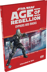 Star Wars: Age of Rebellion: Cyphers and Masks Hardcover © 2017